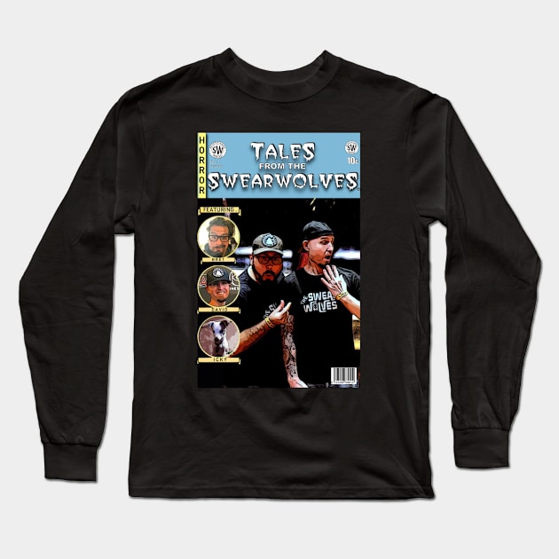Tales from the Swearwolves Long Sleeve T-Shirt by The Swearwolves